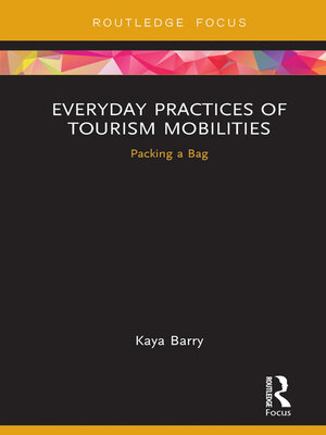 cover image of Everyday Practices of Tourism Mobilities